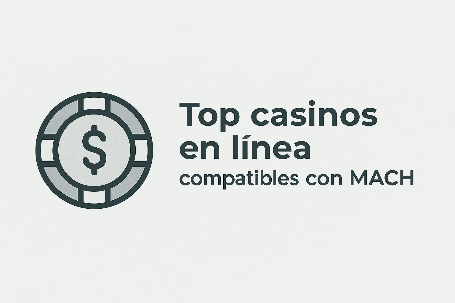 Top casinos en línea compatibles con MACH